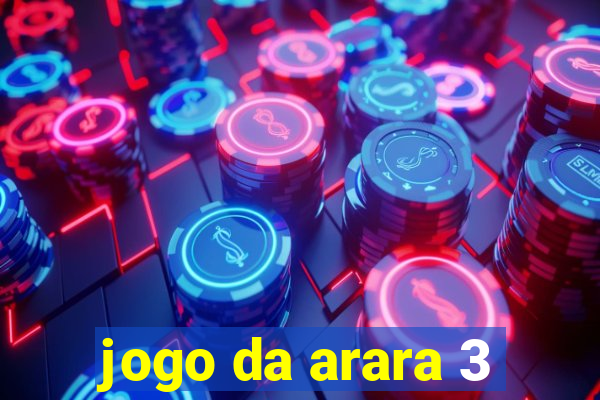 jogo da arara 3